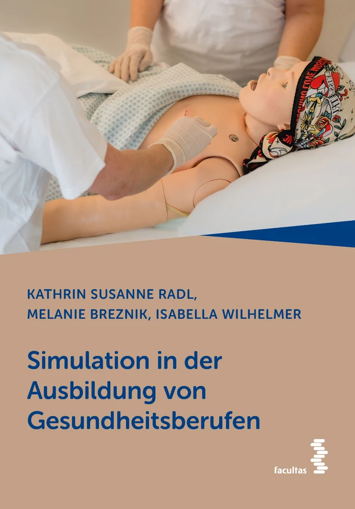 Titel: Simulation in der Ausbildung von Gesundheitsberufen