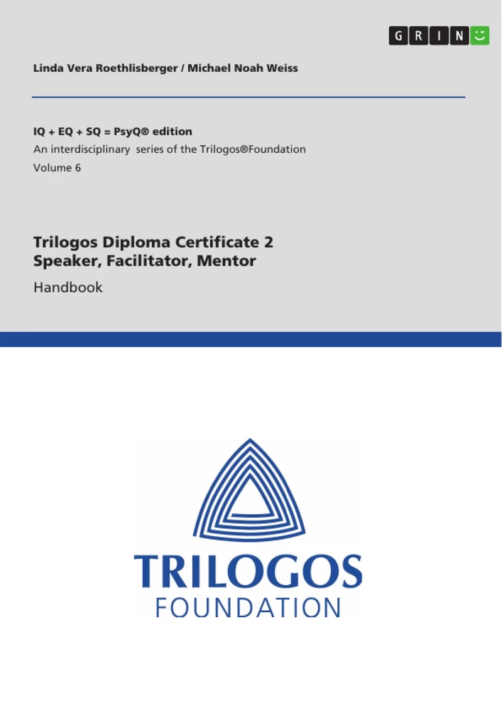 Title: Trilogos Diploma Certificate 2 - Speaker, Facilitator, Mentor (for Certificate 1 Trainees)