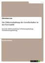 Titre: Die Differenzhaftung der Gesellschafter in der Vor-GmbH