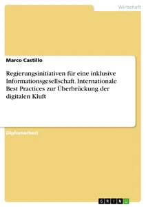 Título: Regierungsinitiativen für eine inklusive Informationsgesellschaft. Internationale Best Practices zur Überbrückung der digitalen Kluft