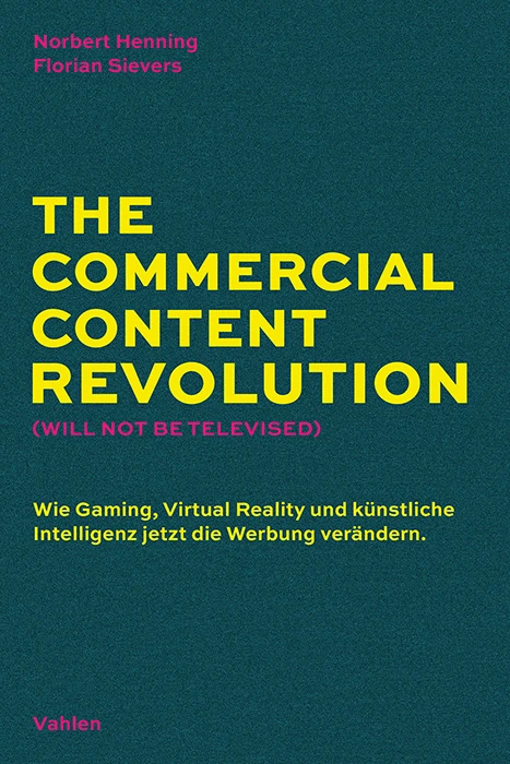 Titel: The Commercial Content Revolution (Will Not Be Televised)