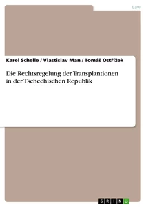 Título: Die Rechtsregelung der Transplantionen in der Tschechischen Republik