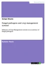 Titre: Fungal pathogens and crop management systems