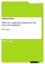 Titre: What can corpus-based approaches tell about New Englishes?