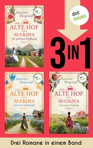Titel: Der alte Hof von Averøya: Die geheime Hoffnung, Zeit des Schicksals & Ein neuer Anfang