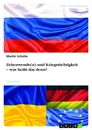 Titel: Zeitenwende(n) und Kriegstüchtigkeit – was heißt das denn?