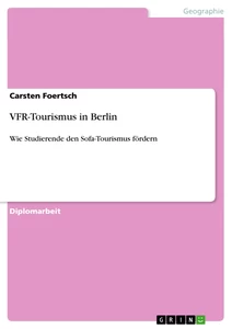 Titel: VFR-Tourismus in Berlin