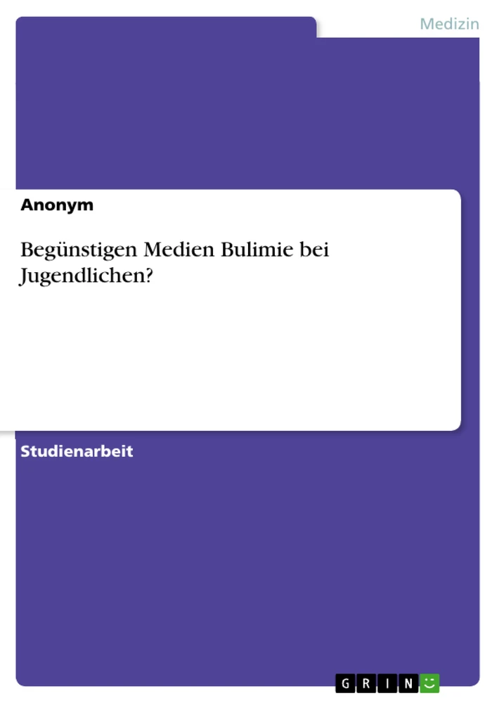 Title: Begünstigen Medien Bulimie bei Jugendlichen?