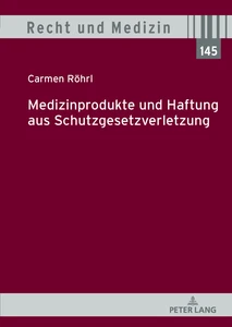 Title: Medizinprodukte und Haftung aus Schutzgesetzverletzung