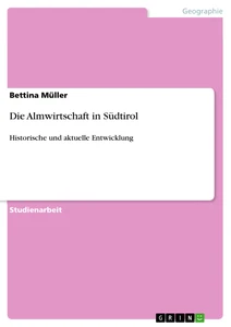 Title: Die Almwirtschaft in Südtirol