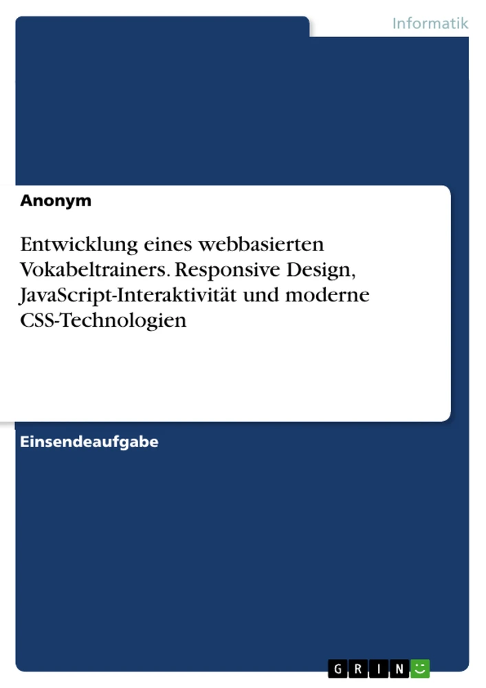 Title: Entwicklung eines webbasierten Vokabeltrainers. Responsive Design, JavaScript-Interaktivität und moderne CSS-Technologien