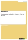 Titel: Communities in the 21st Century - Fact or Fiction