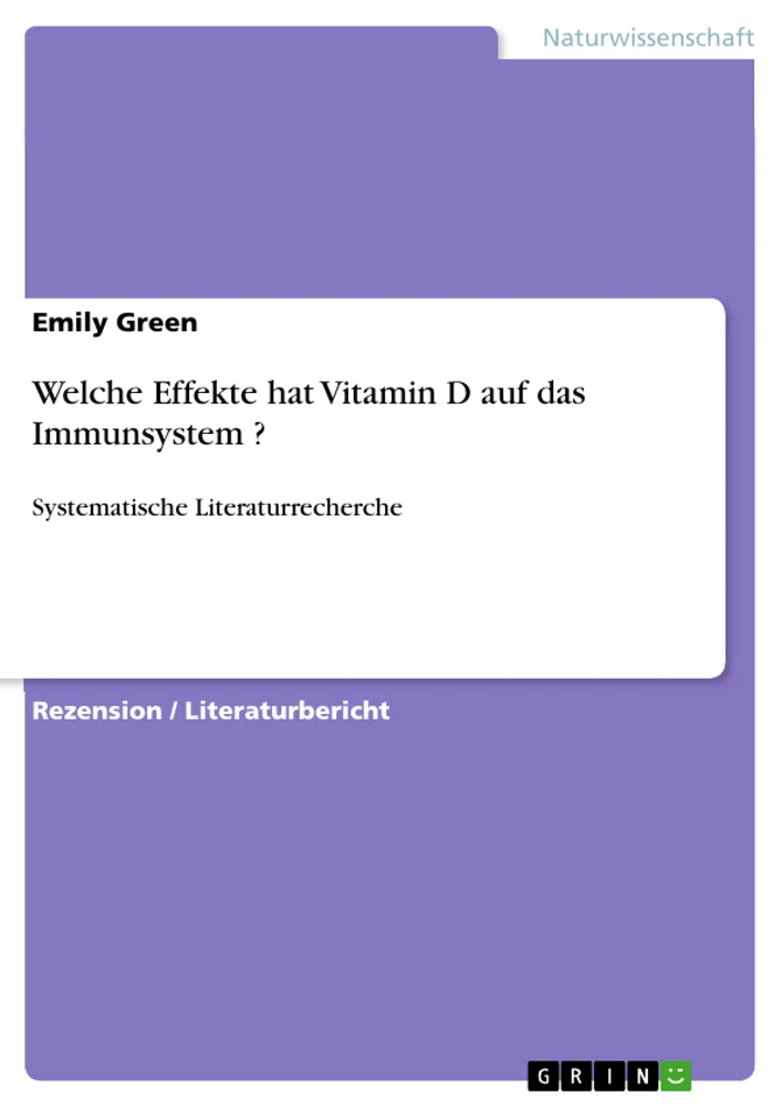 Title: Welche Effekte hat Vitamin D auf das Immunsystem ?