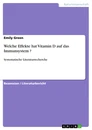 Título: Welche Effekte hat Vitamin D auf das Immunsystem ?