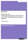 Title: Diätetisches und Ernährungstherapeutisches Praxisprojekt in der Diät- und Ernährungsberatung im Klinikum