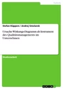 Titre: Ursache-Wirkungs-Diagramm als Instrument des Qualitätsmanagements im Unternehmen