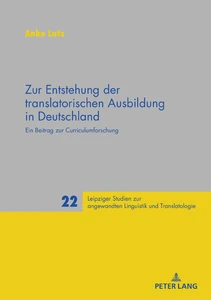 Title: Zur Entstehung der translatorischen Ausbildung in Deutschland