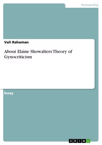 Titel: About Elaine Showalters Theory of Gynocriticism