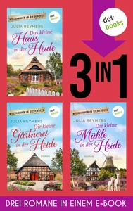 Titel: Das kleine Haus in der Heide, Die kleine Gärtnerei in der Heide & Die kleine Mühle in der Heide