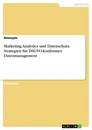 Title: Marketing Analytics und Datenschutz. Strategien für DSGVO-konformes Datenmanagement