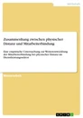 Titre: Zusammenhang zwischen physischer Distanz und Mitarbeiterbindung
