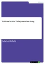 Titre: Verbrauchende Embryonenforschung