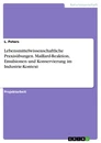 Title: Lebensmittelwissenschaftliche Praxisübungen. Maillard-Reaktion, Emulsionen und Konservierung im Industrie-Kontext