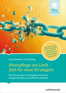 Titel: Altenpflege am Limit - Zeit für neue Strategien