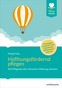 Titel: Hoffnungsfördernd pflegen