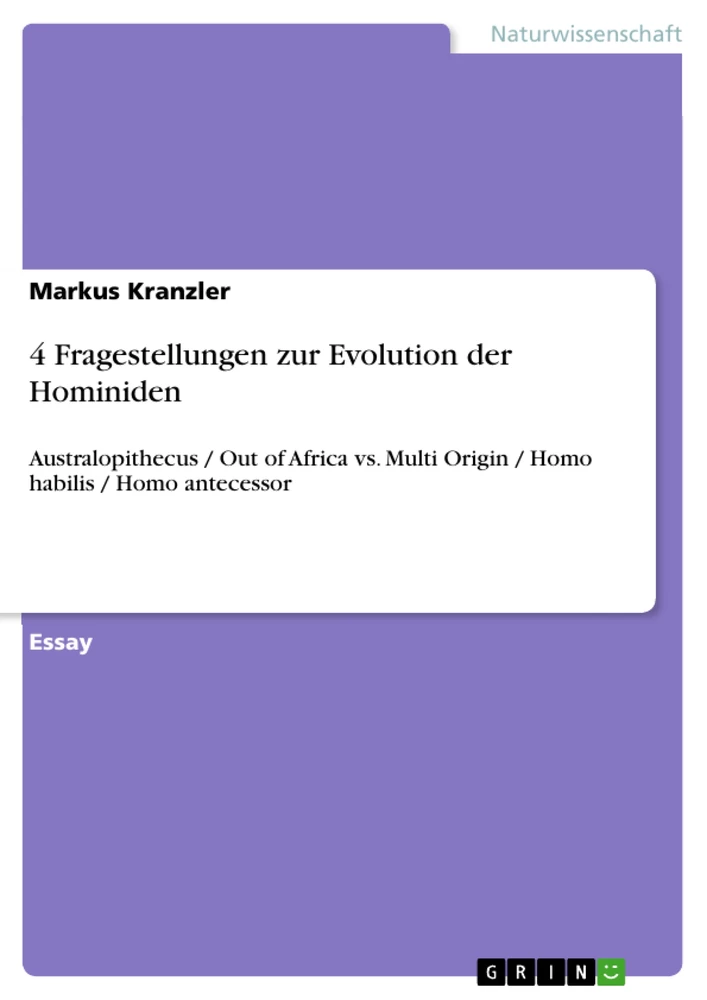 Titre: 4 Fragestellungen zur Evolution der Hominiden