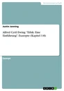 Title: Alfred Cyril Ewing: "Ethik. Eine Einführung". Exzerpte (Kapitel 1-8)