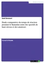 Titel: Étude comparative du temps de réaction pendant le Ramadan entre des sportifs de haut niveau et des amateurs