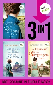 Titel: Elsas Erbe, Und über uns das Blau des Himmels & Das Flüstern der Vergangenheit