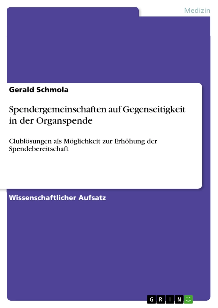 Title: Spendergemeinschaften auf Gegenseitigkeit in der Organspende