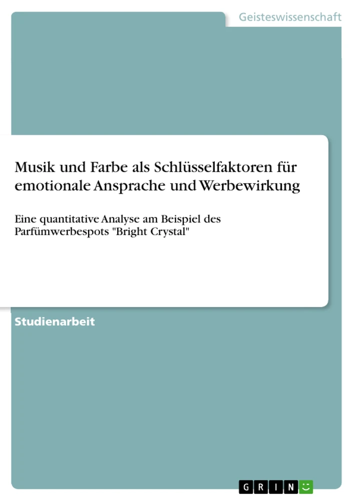 Title: Musik und Farbe als Schlüsselfaktoren für emotionale Ansprache und Werbewirkung
