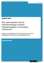 Titel: Wie unterscheidet sich die Opferdarstellung in frühen Kriegsfotografien von heutigen Aufnahmen?
