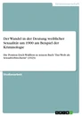 Titre: Der Wandel in der Deutung weiblicher Sexualität um 1900 am Beispiel der Kriminologie