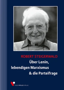 Titel: Über Lenin, lebendigen Marxismus & die Parteifrage
