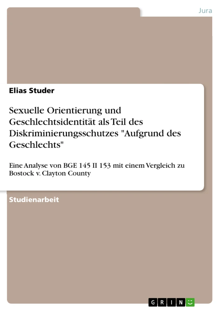 Title: Sexuelle Orientierung und Geschlechtsidentität als Teil des Diskriminierungsschutzes "Aufgrund des Geschlechts"