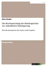 Title: Die Rechtsprechung des Bundesgerichts zur ordentlichen Einbürgerung