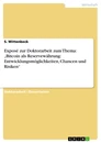 Title: Exposé zur Doktorarbeit zum Thema: „Bitcoin als Reservewährung: Entwicklungsmöglichkeiten, Chancen und Risiken“