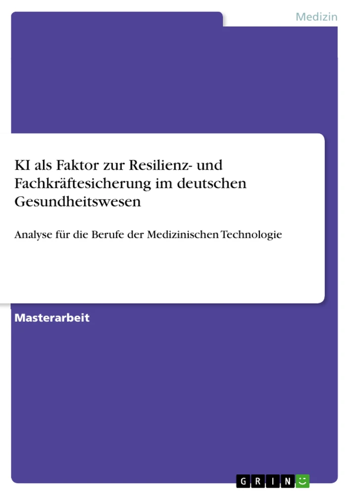 Title: KI als Faktor zur Resilienz- und Fachkräftesicherung im deutschen Gesundheitswesen