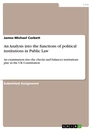 Titel: An Analysis into the functions of political institutions in Public Law