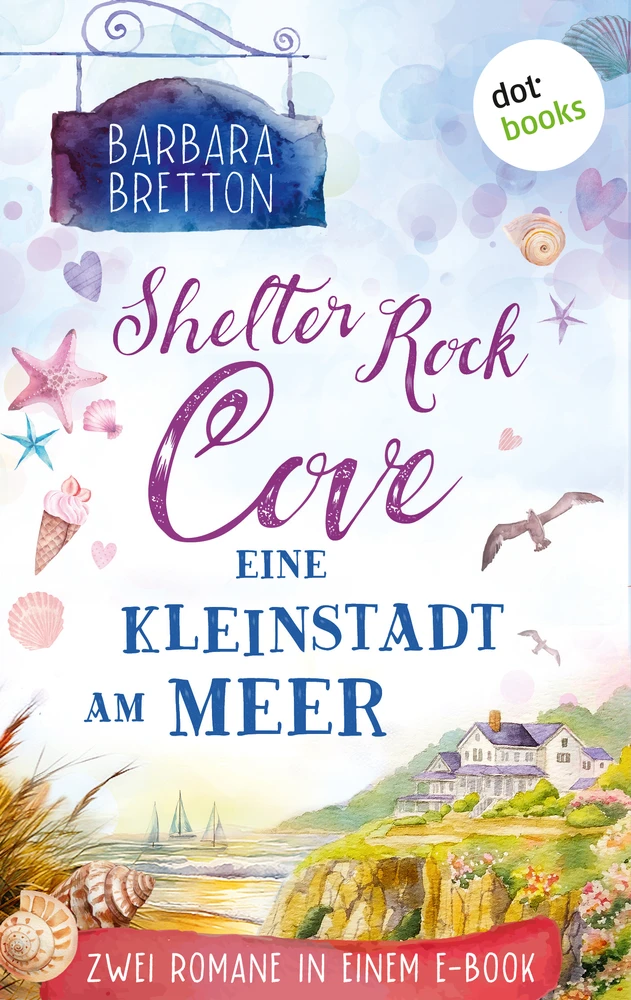 Titel: Shelter Rock Cove - Eine Kleinstadt am Meer