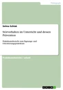 Title: Störverhalten im Unterricht und dessen Prävention