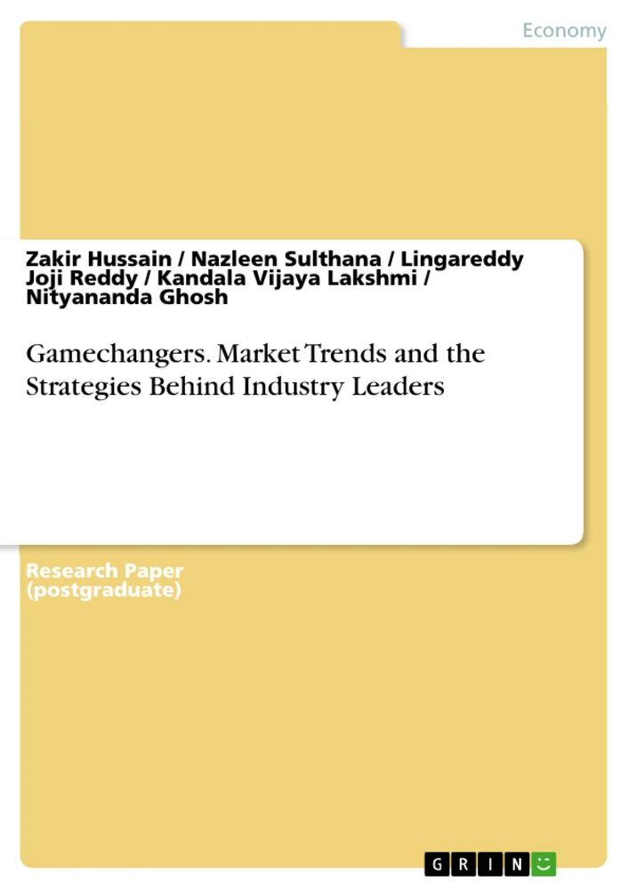 Title: Gamechangers. Market Trends and the Strategies Behind Industry Leaders