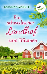 Titel: Ein schwedischer Landhof zum Träumen