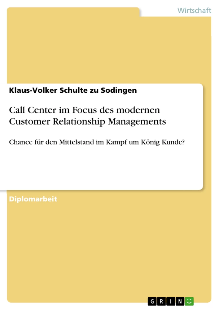 Title: Call Center im Focus des modernen Customer Relationship Managements
