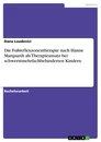 Title: Die Fußreflexzonentherapie nach Hanne Marquardt als Therapieansatz bei schwerstmehrfachbehinderten Kindern