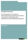 Titre: CO2-Neutralität im E-Commerce. Herausforderungen und Chancen für kleine Unternehmen am Beispiel eines alkoholfreien Online-Handelsunternehmens